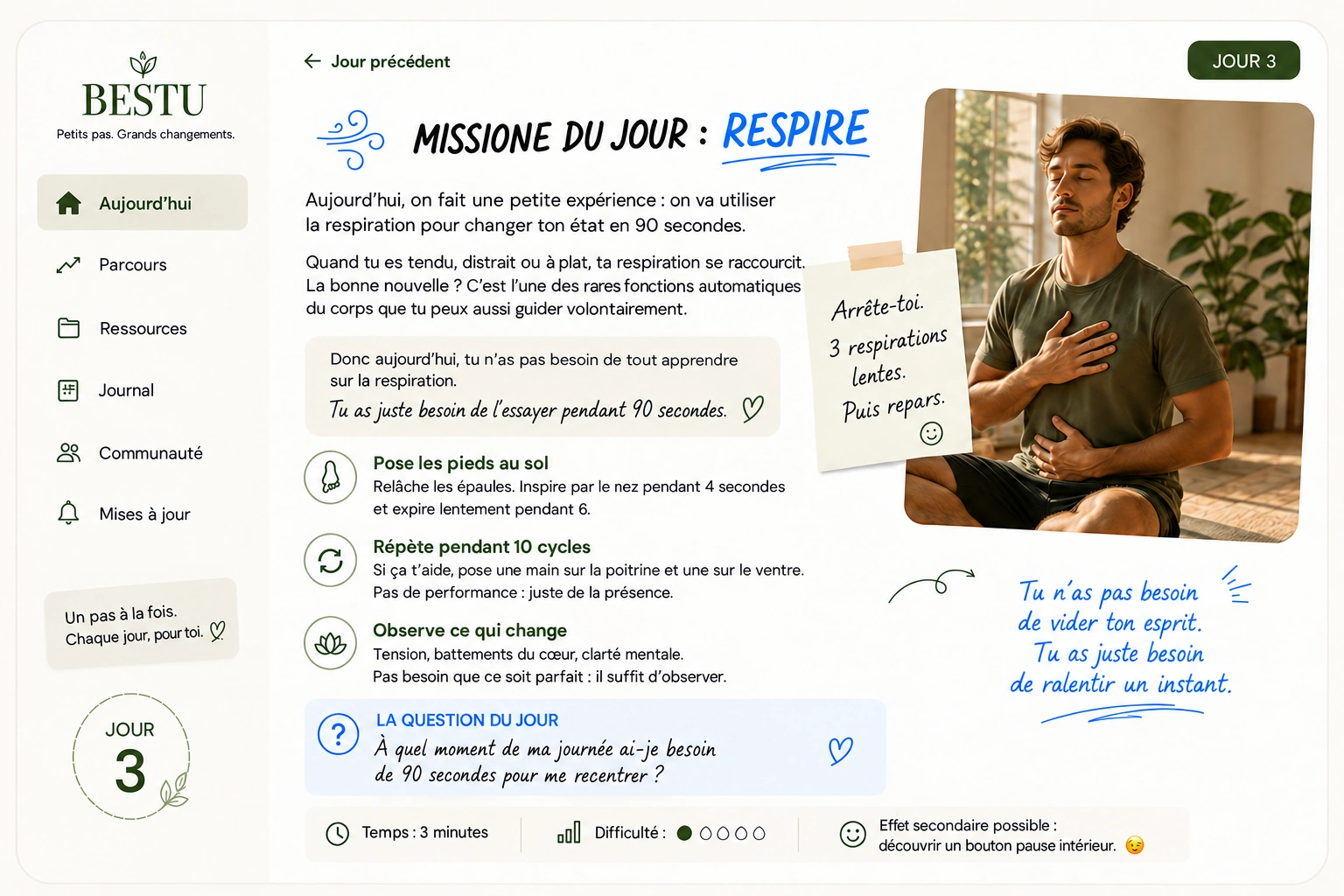 Exemple d’une journée dans BESTU: Jour 3, Respire